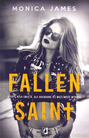 All The Pretty Things (Tom 2) Fallen Saint - Monica James [KSIĄŻKA]