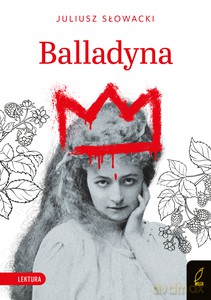 Balladyna - Juliusz Słowacki [KSIĄŻKA]