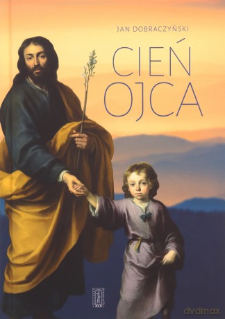 Cień Ojca - Jan Dobraczyński [KSIĄŻKA]