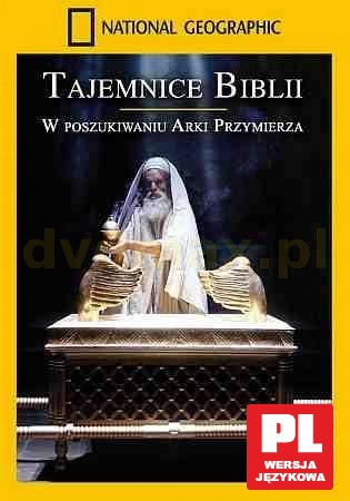 National Geographic: Tajemnice Biblii. W poszukiwaniu Arki Przymierza [DVD]