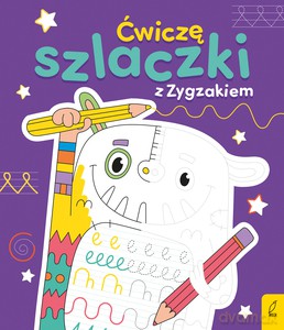 Ćwiczę szlaczki z Zygzakiem - Joanna Gos [KSIĄŻKA]