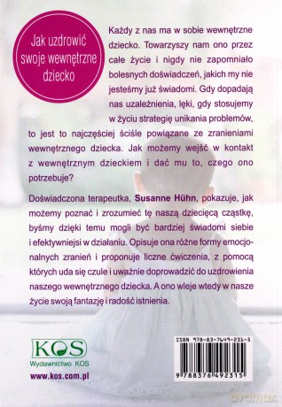 Jak uzdrowić swoje wewnętrzne dziecko - Susanne Huhn [KSIĄŻKA]