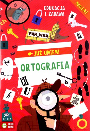 Już umiem. Ortografia [KSIĄŻKA]
