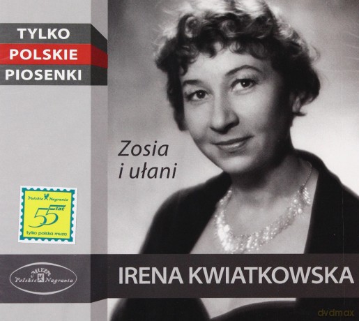 Irena Kwiatkowska: Zosia i ułani [CD]