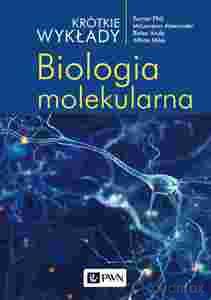 Krótkie wykłady. Biologia molekularna - A. McLenann, A. Bates [KSIĄŻKA]