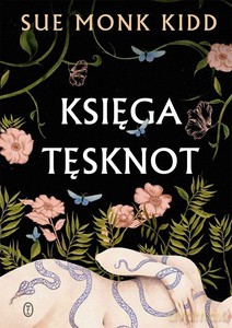Księga tęsknot - Kidd Sue Monk [KSIĄŻKA]