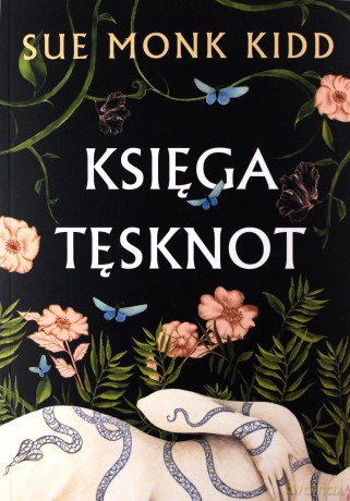 Księga tęsknot - Kidd Sue Monk [KSIĄŻKA]