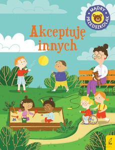 Mądry przedszkolak. Akceptuję innych - Patrycja Wojtkowiak-Skóra [KSIĄŻKA]