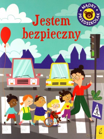 Mądry przedszkolak. Jestem bezpieczny - Patrycja Wojtkowiak-Skóra [KSIĄŻKA]