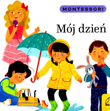 Montessori. Mój dzień - Marzena Kunicka-Porwisz [KSIĄŻKA]
