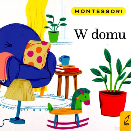 Montessori. W domu - Marzena Kunicka-Porwisz [KSIĄŻKA]