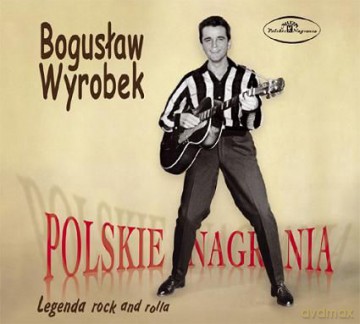 Bogusław Wyrobek: Legenda rock'n'rolla [CD]