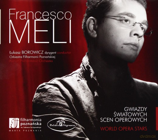 Meli Francesco: Gwiazdy światowych scen operowych [CD]