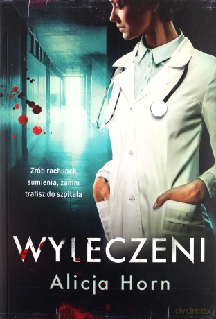 Wyleczeni - Alicja Horn [KSIĄŻKA]