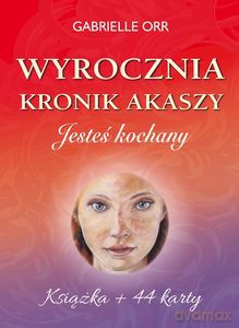 Wyrocznia Kronik Akaszy. Jesteś kochany - Gabrielle Orr [KSIĄŻKA]