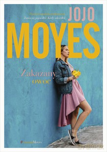 Zakazany owoc - Jojo Moyes [KSIĄŻKA]