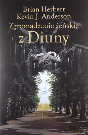 Zgromadzenie żeńskie z Diuny - Brian Herbert, J. Anderson Kevin [KSIĄŻKA]