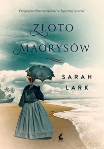 Złoto Maorysów - Sarah Lark [KSIĄŻKA]