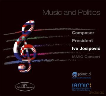Ivo Josipovic : Music and Politics [CD]