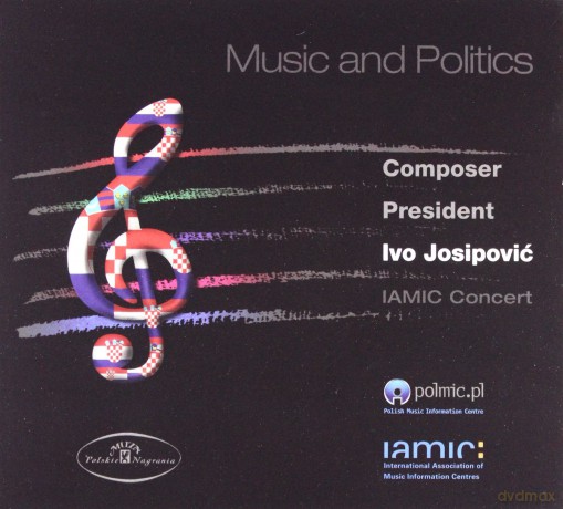 Ivo Josipovic : Music and Politics [CD]