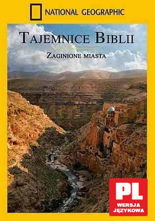 National Geographic: Tajemnice Biblii. Zaginione miasta [DVD]
