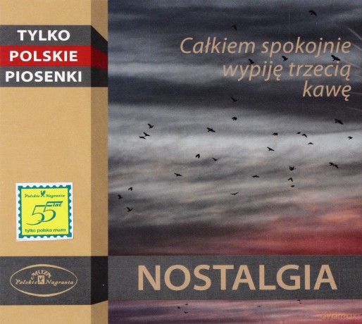 Nostalgia: Szanujmy wspomnienia [CD]