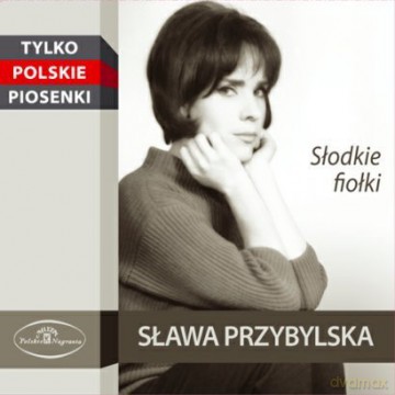 Sława Przybylska : Słodkie fiołki (digipack) [CD]