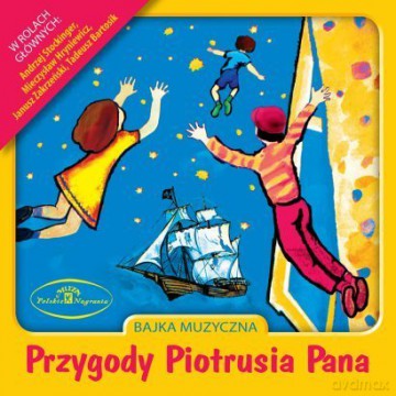 Przygody Piotrusia Pana - bajka muzyczna [CD]