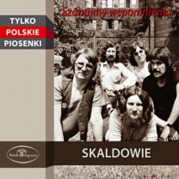 Skaldowie: Szanujmy wspomnienia [CD]