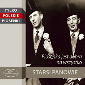 Starsi Panowie: Piosenka jest dobra na wszystko (digipack) [CD]