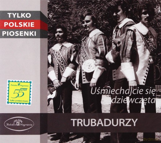 Trubadurzy: Uśmiechajcie się dziewczęta (digipack) [CD]