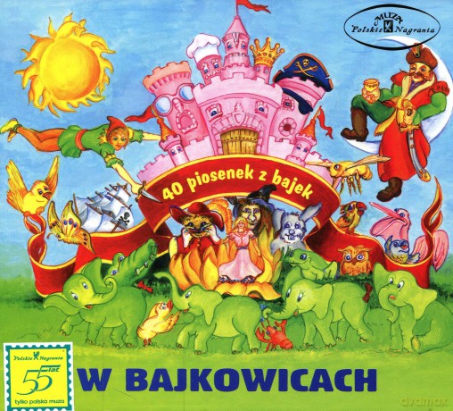 W Bajkowicach - 40 piosenek z bajek (digipack) [2CD]