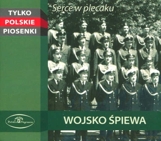 Wojsko śpiewa - Serce w plecaku (digipack) [CD]