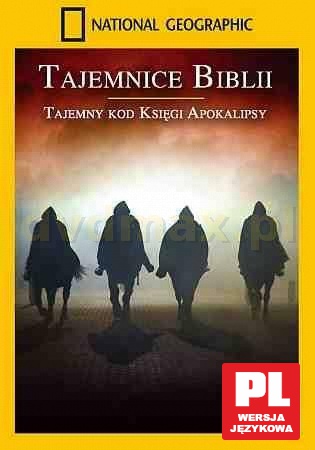 National Geographic: Tajemnice Biblii. Tajemny kod Księgi Apokalipsy [DVD]