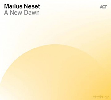 Marius Neset: A New Dawn [CD]