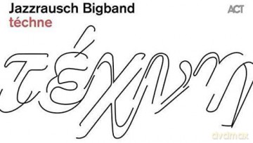 Jazzrausch Bigband: Techne [Winyl]