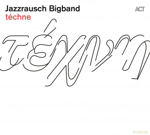 Jazzrausch Bigband: Techne [Winyl]