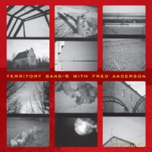 Ken Vandermark's Territory Band 6 with Fred Anderson: Collide [CD]