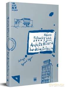 Architektura dwudziestolecia - Helena Postawka-Lech [KSIĄŻKA]