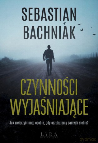 Czynności wyjaśniające - Sebastian Bachniak [KSIĄŻKA]