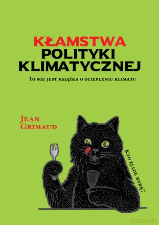 Kłamstwa polityki klimatycznej - Grimaud Jean [KSIĄŻKA]