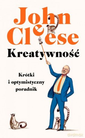 Kreatywność - John Cleese [KSIĄŻKA]