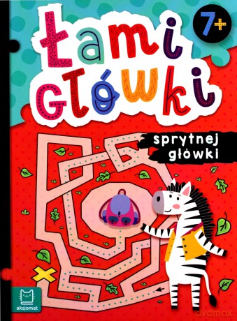 Łamigłówki sprytnej główki. 7+ [KSIĄŻKA]