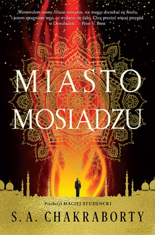 Miasto mosiądzu - S. A. Chakraborty [KSIĄŻKA]