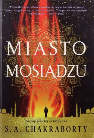 Miasto mosiądzu - S. A. Chakraborty [KSIĄŻKA]