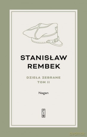 Nagan (Tom 2) - Stanisław Rembek [KSIĄŻKA]