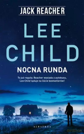 Nocna runda. Jack Reacher - Lee Child [KSIĄŻKA]