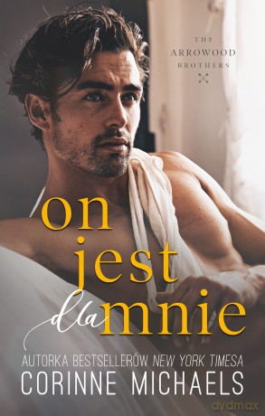 On jest dla mnie - Corinne Michaels [KSIĄŻKA]