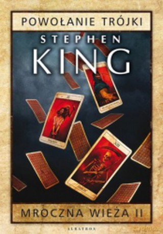 Powołanie Trójki. Mroczna Wieża (Tom 2) - Stephen King [KSIĄŻKA]