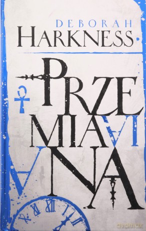Przemiana - Deborah Harkness [KSIĄŻKA]